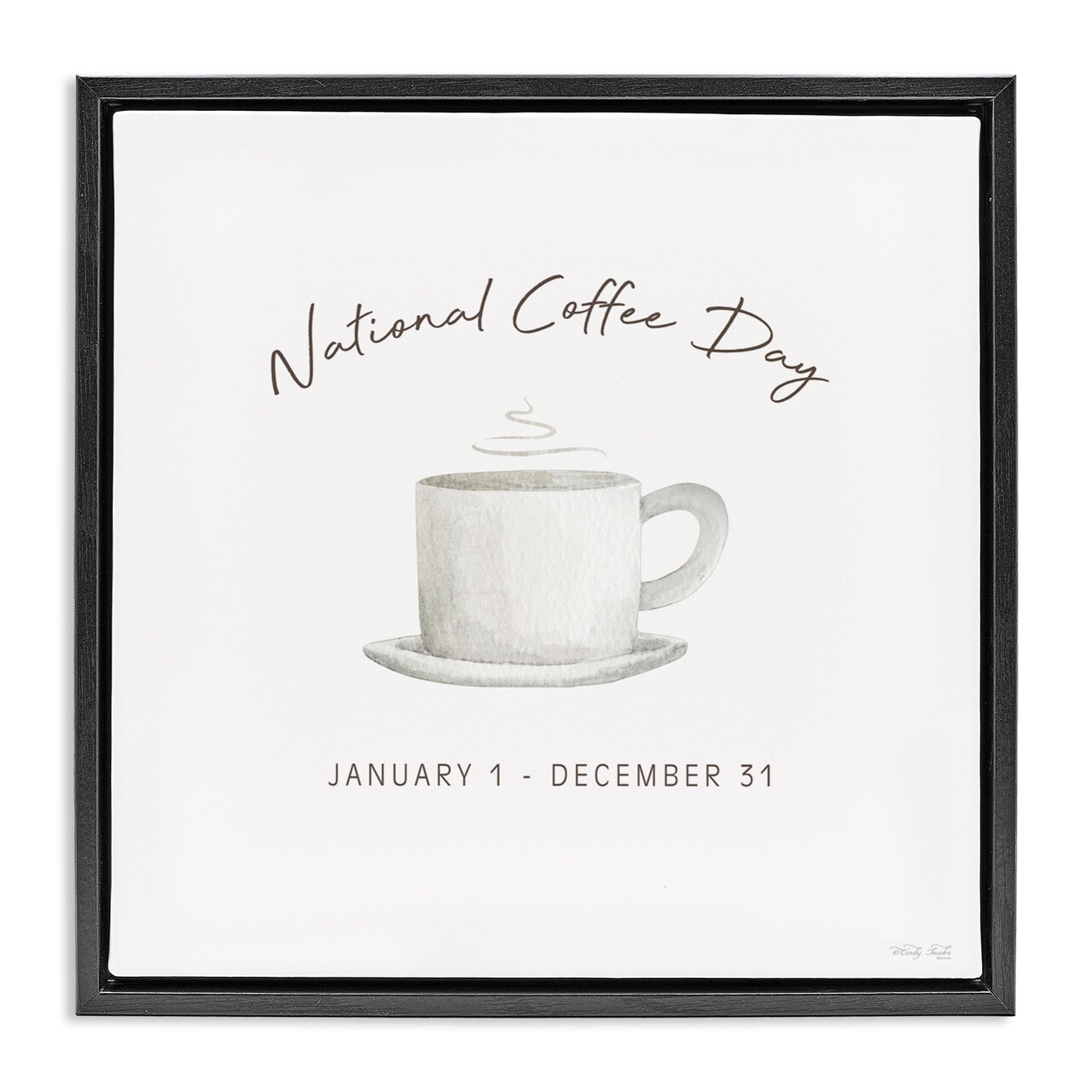 Stupell Industries Everyday National Coffee Day Floating Frame, design by Cindy Jacobs